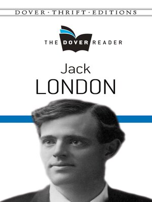 cover image of Jack London the Dover Reader
